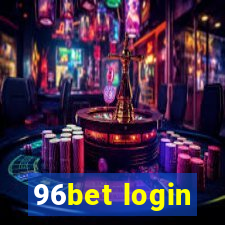 96bet login